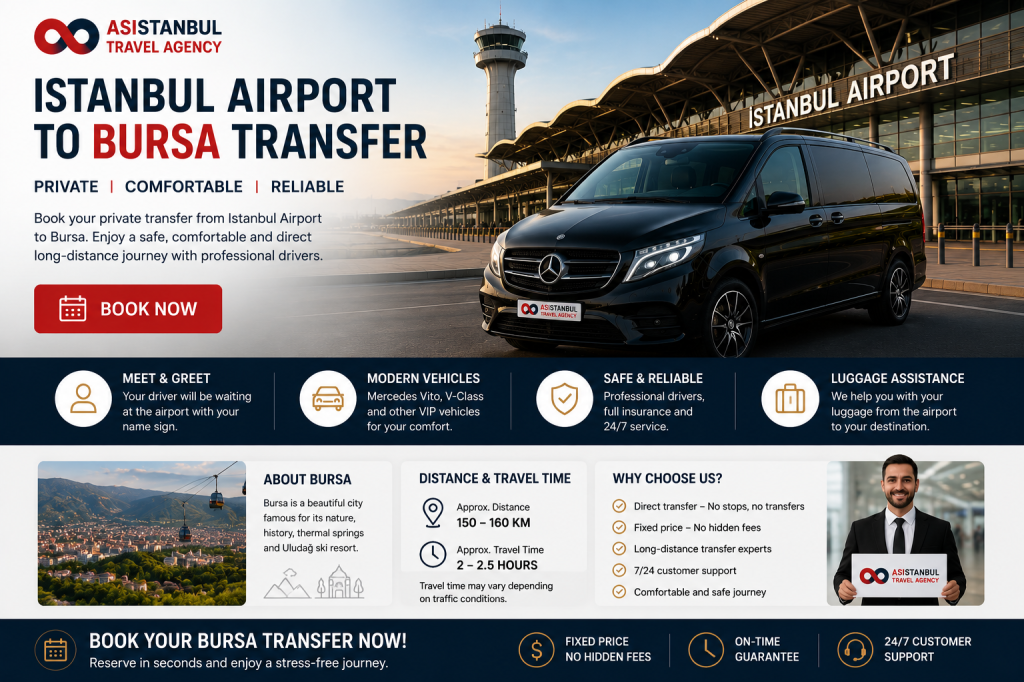 Istanbul Airport to Bursa Transfer | Private VIP Service
