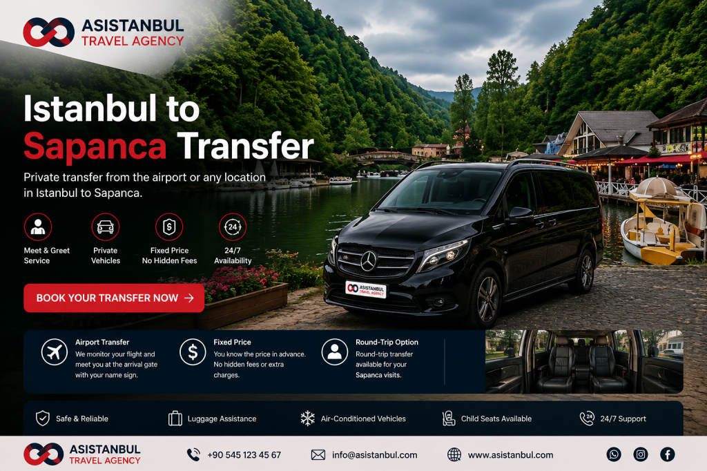 Istanbul to Sapanca Transfer | Private VIP Service