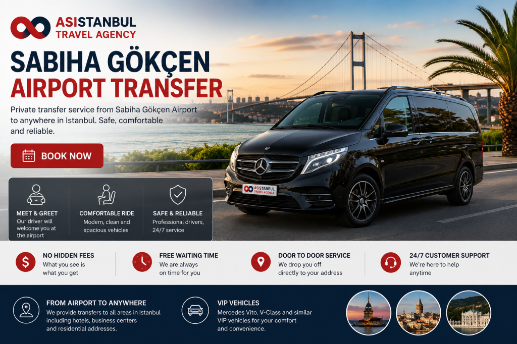 Sabiha Gökçen Airport Transfer | Private VIP Istanbul Transfer